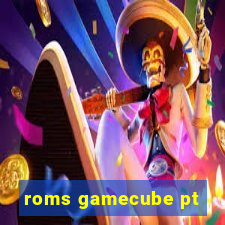 roms gamecube pt-br